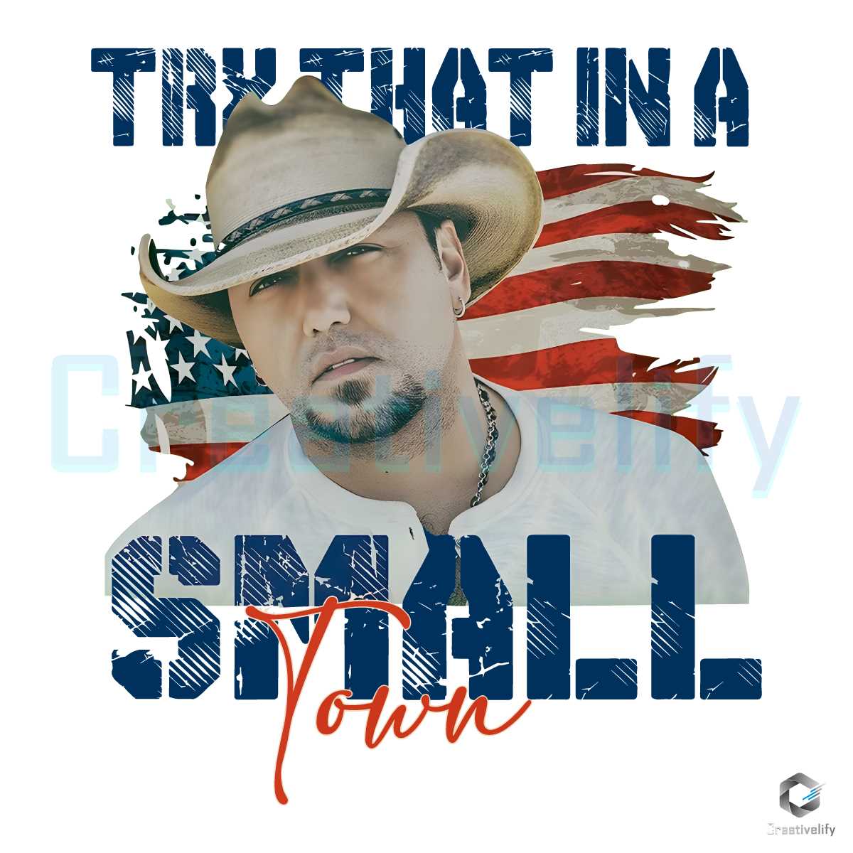 Free Try That In A Small Town PNG Jason Aldean Files Digital Download