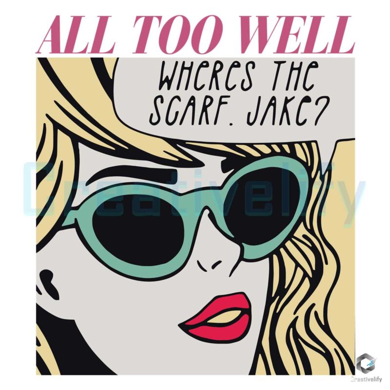 taylor-swift-all-too-well-svg-taylor-2023-tour-svg-digital-file