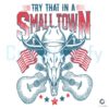 western-cowboy-try-that-in-a-small-town-svg-design-file