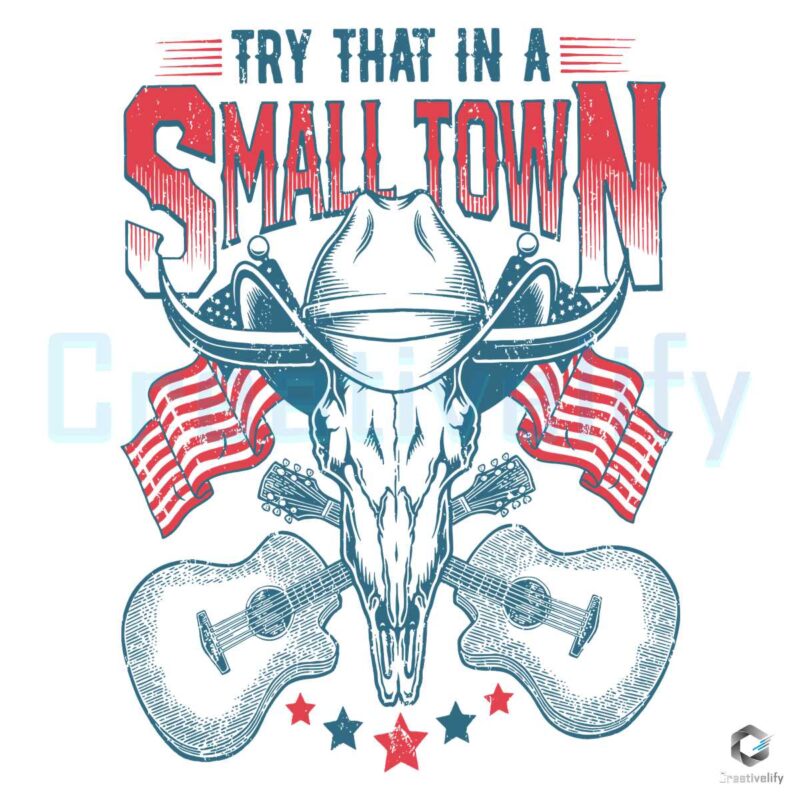 western-cowboy-try-that-in-a-small-town-svg-design-file