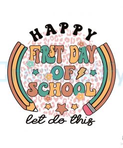 First Day Of School Let Do This SVG File