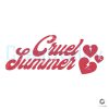 Cruel Summer Taylor Swift SVG Digital File