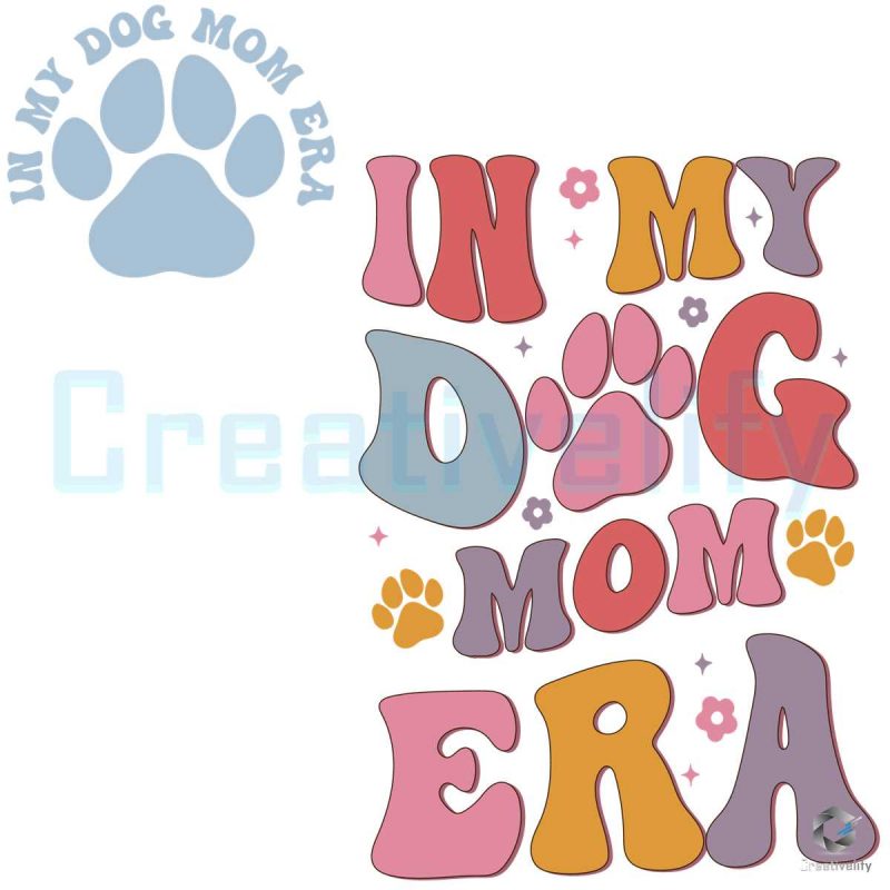 In My Dog Moms Club Era SVG File