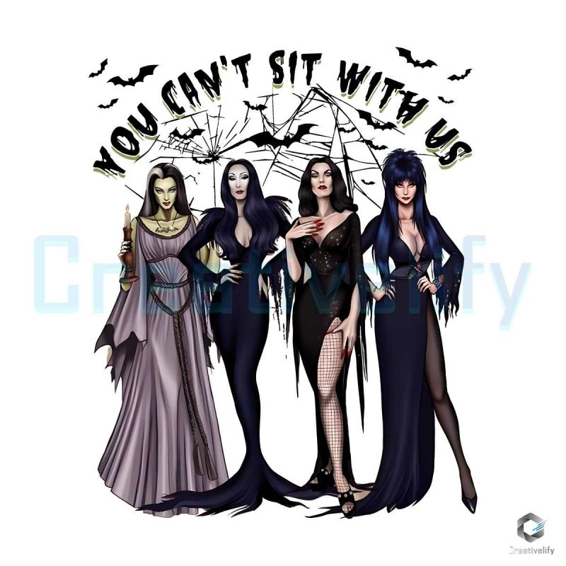 You Can't Sit With Us Witches PNG File