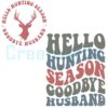 funny-husband-hello-hunting-season-svg-digital-cricut-file