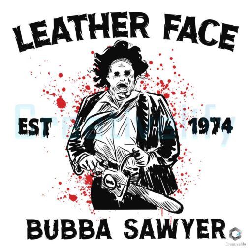 leather-face-bubba-sawyer-est-1974-svg-digital-cricut-file