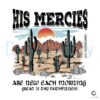 His Mercies Are New Every Morning Religious PNG