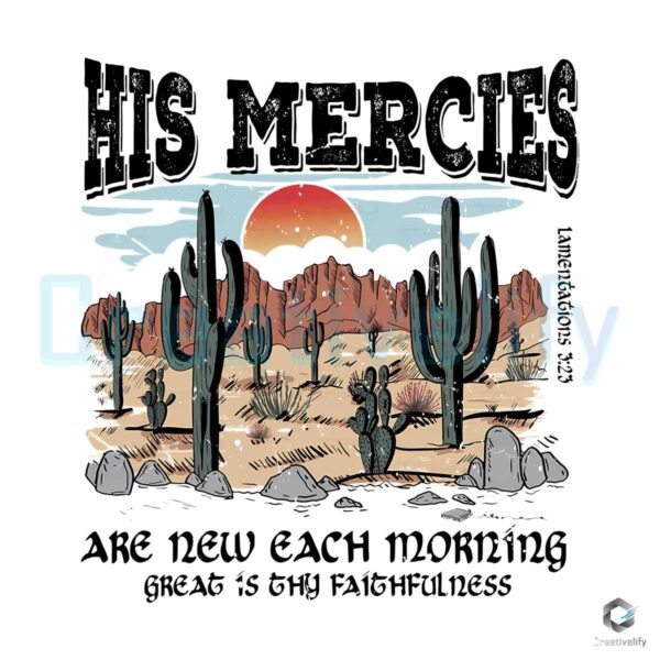 His Mercies Are New Every Morning Religious PNG