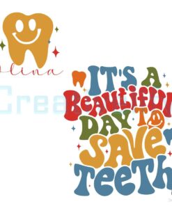 its-beautiful-day-to-save-teeth-svg-digital-cricut-file