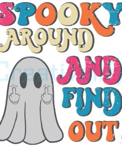 Free Spook Around And Find Out Boo SVG