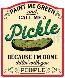 paint-me-green-and-call-me-a-pickle-svg-pickle-slut-svg