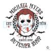 Michael Myers Butcher Horror Shop SVG File