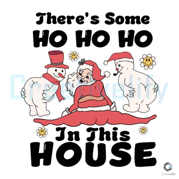 theres-some-ho-ho-ho-in-this-house-svg-cricut-file
