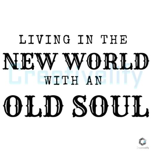 vintage-living-in-the-new-world-with-an-old-soul-lyrics-svg