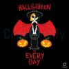 halloween-is-every-day-svg-horror-witch-svg-digital-file