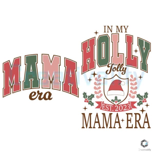 In My Holly Jolly Est 2023 Mama Era SVG File