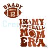 personalize-in-my-football-mom-era-svg-digital-cricut-file