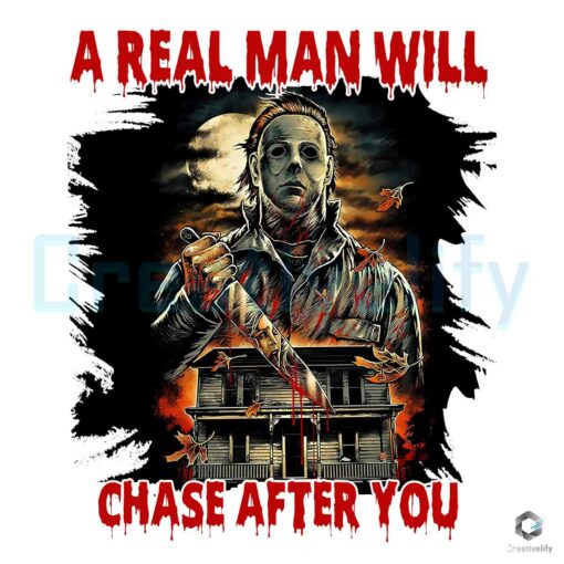 a-real-man-will-chase-after-you-png-sublimation-download