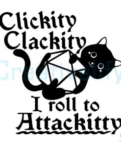 clickity-clackity-i-roll-attackitty-svg-graphic-design-file