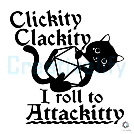 clickity-clackity-i-roll-attackitty-svg-graphic-design-file