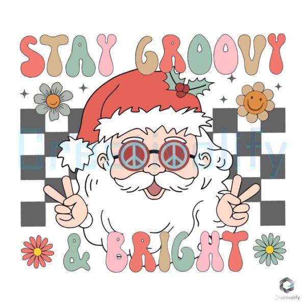 hippie-christmas-stay-groovy-and-bright-svg