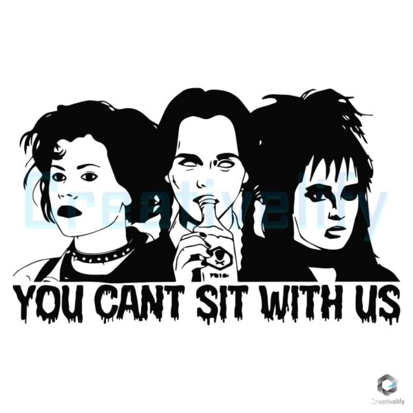 You Cant Sit With Us Wednesday Movie SVG