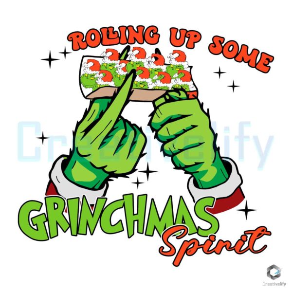 rolling-up-some-grinchmas-spirit-svg-graphic-design-file