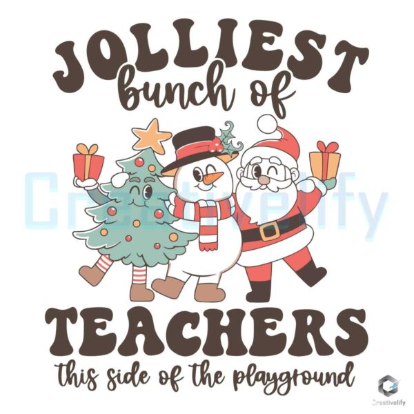 Jolliest Bunch Of Teachers Santa Xmas SVG