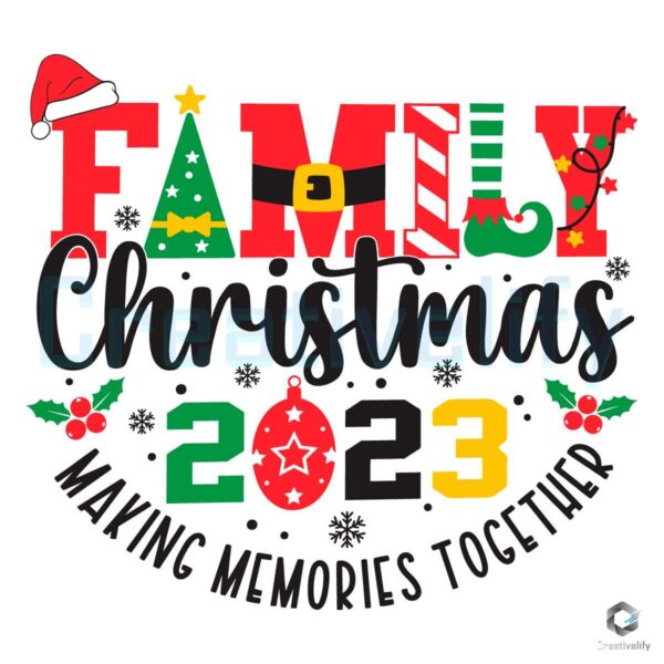family-christmas-2023-making-memories-together-svg-file