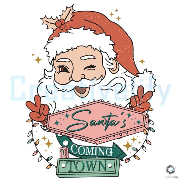 retro-christmas-cute-santa-coming-to-town-svg