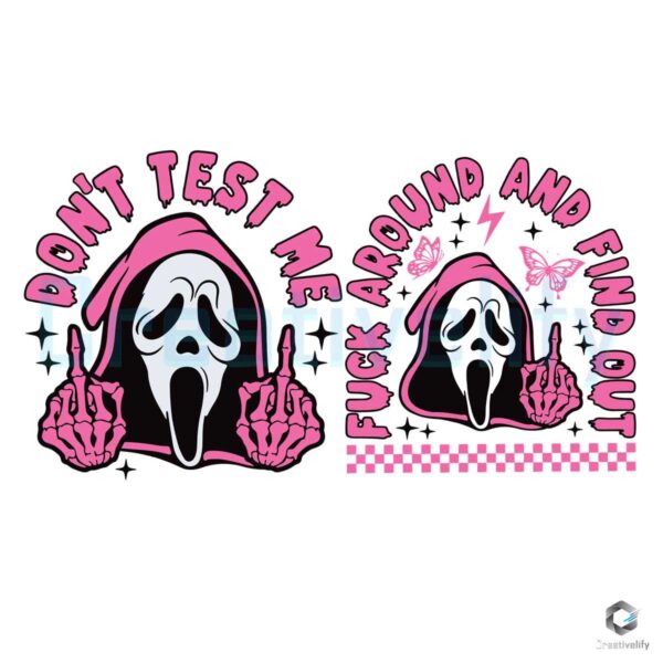 Ghostface Fuck Around And Find Out SVG
