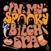 In My Spooky Bitch Era Ghost SVG File