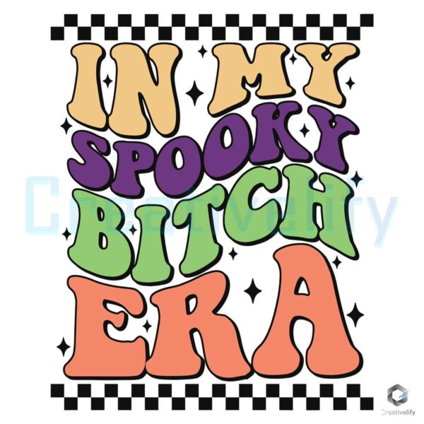 In My Spooky Bitch Era Halloween SVG File