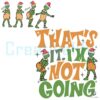 grinchmas-thats-it-im-not-going-svg-graphic-design-file