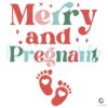 Merry Xmas And Pregnant Mom SVG File