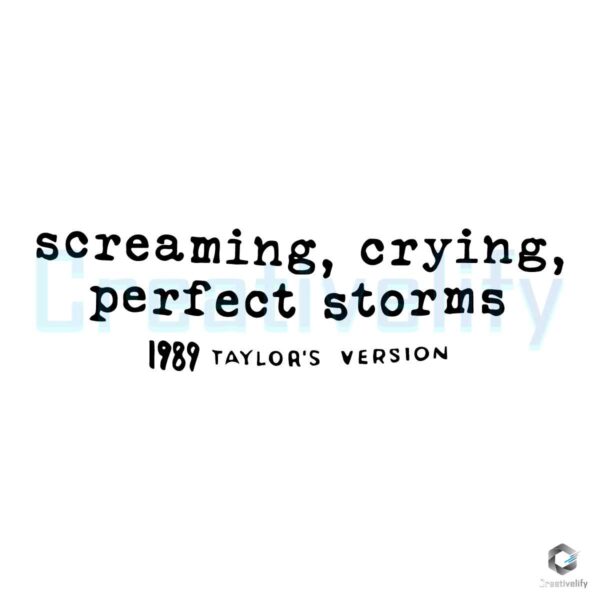 screaming-crying-perfect-storms-taylors-version-svg-file