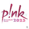 Pink 2023 Trustfall Tour PNG Album Music File Sublimation