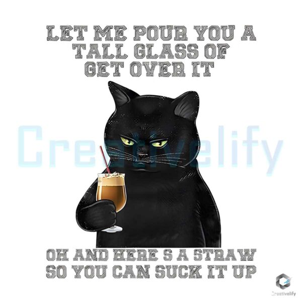 let-me-pour-you-a-tall-glass-png-black-cat-quote-file