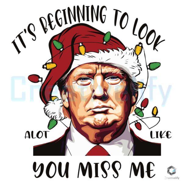 Trump Its Beginning To Look SVG File Download