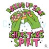 rolling-up-some-christmas-spirit-funny-grinch-svg-download
