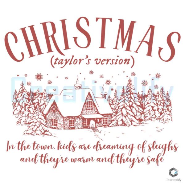 Christmas Taylor Version In The Town SVG