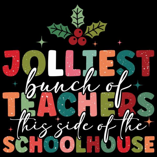 Jolliest Bunch Of Teacher Schoolhouse SVG