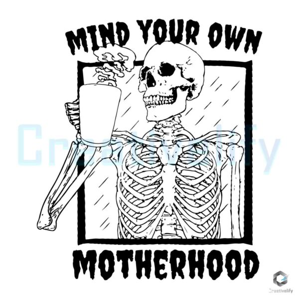mind-your-own-motherhood-halloween-svg-file-for-cricut
