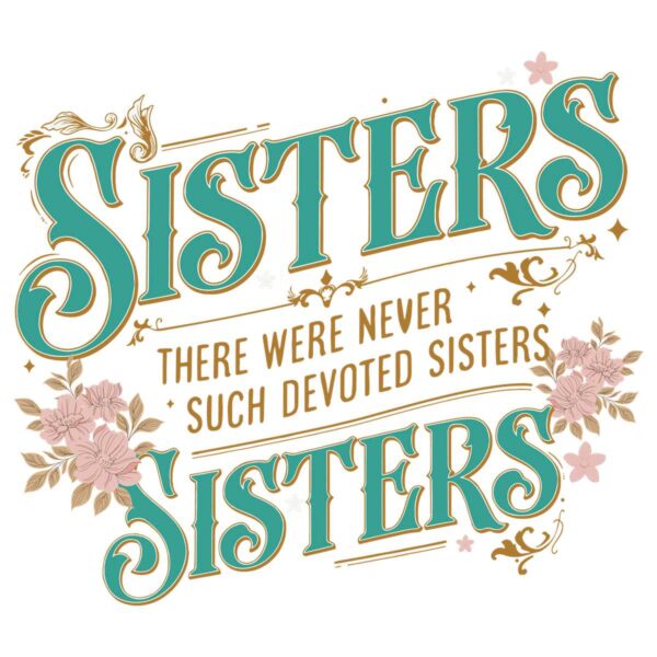 never-such-devoted-sisters-svg