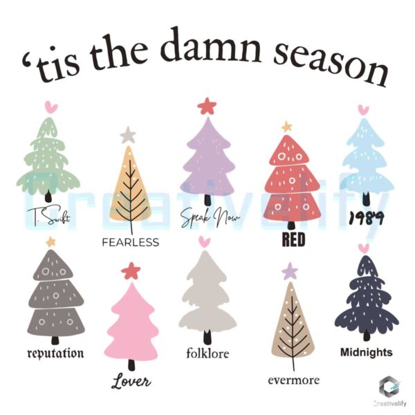 Swift Christmas Tree Tis The Damn Season SVG