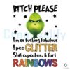 bitch-please-im-so-fucking-fabulous-grinchmas-png-file