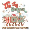 tis-the-season-for-christmas-movie-svg-digital-cricut-file