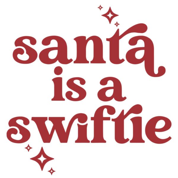 Santa Is A Swiftie Christmas SVG Graphic File