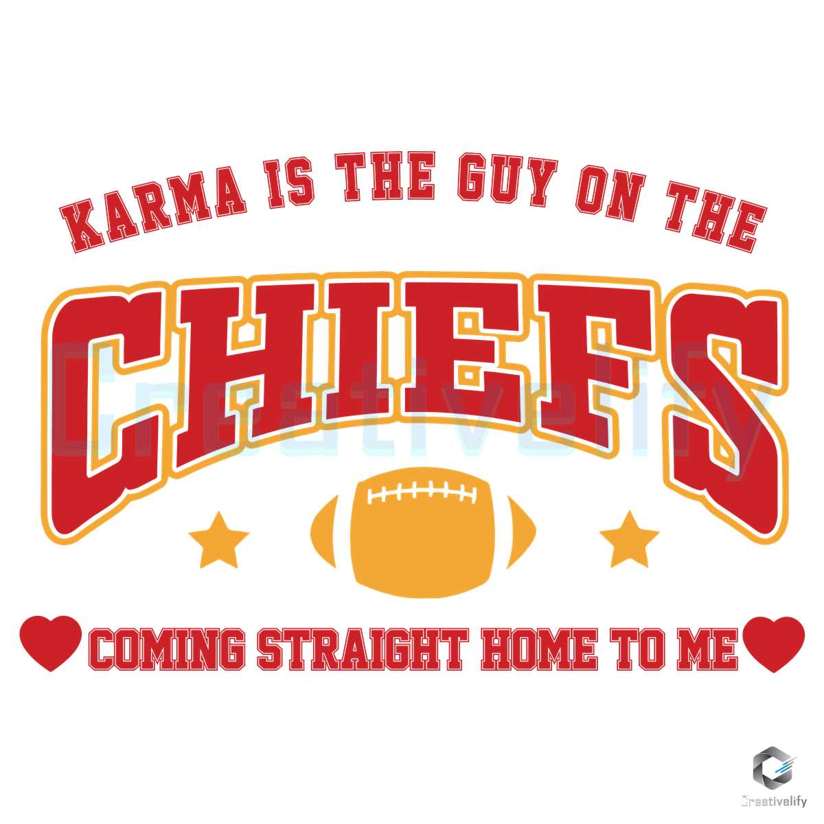 Karma Is Guy On The Chiefs SVG Coming Straight Home File CreativeLify