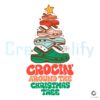 crocin-around-the-christmas-tree-svg-for-cricut-files